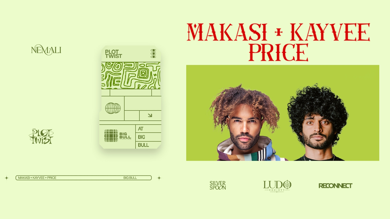 Makasi, Kayvee & Price at Big Bull