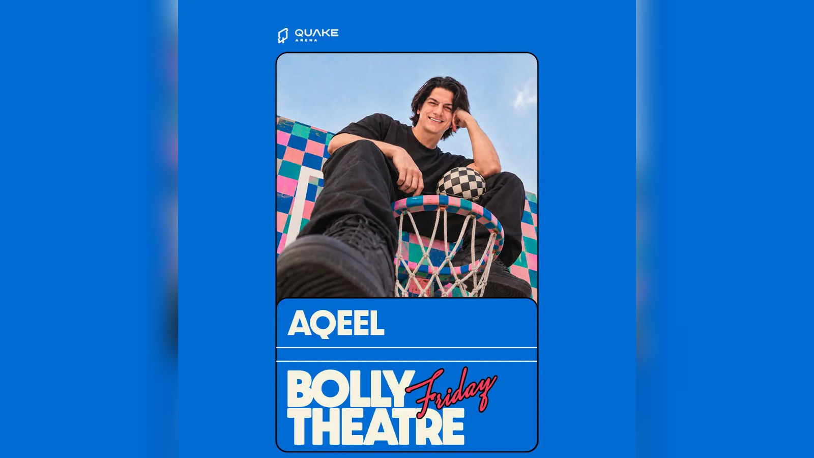 Aqeel Bolly Theatre Friday