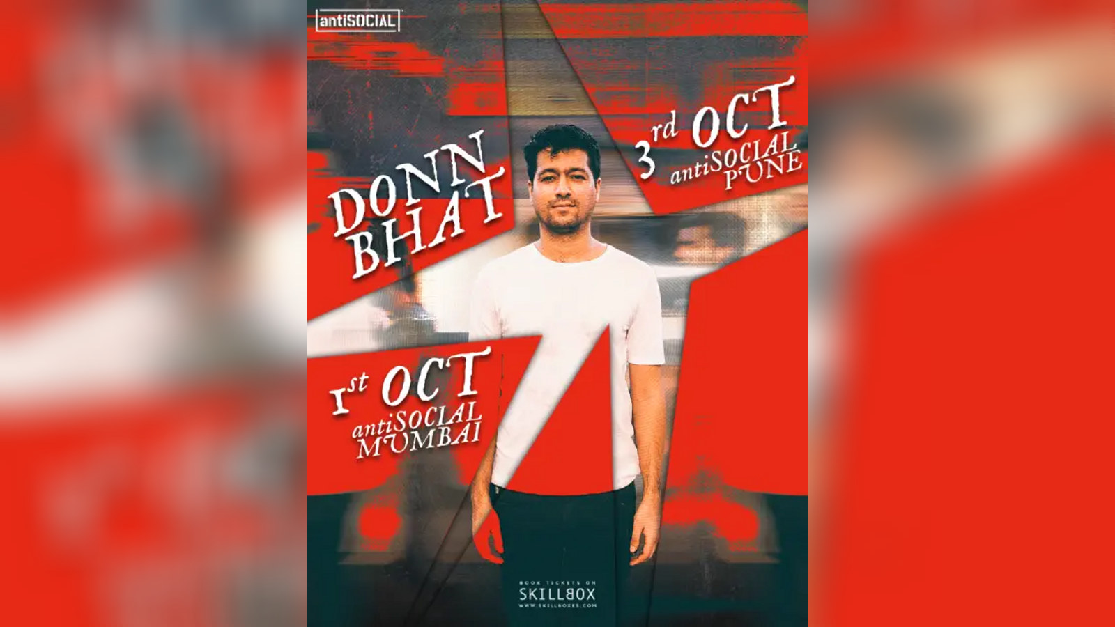 Donn Bhat | 1st Oct | antiSOCIAL, Mumbai