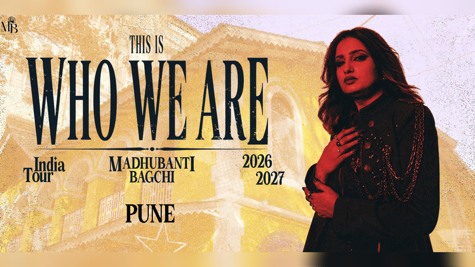 Madhubanti Bagchi India Tour- THIS IS WHO WE ARE