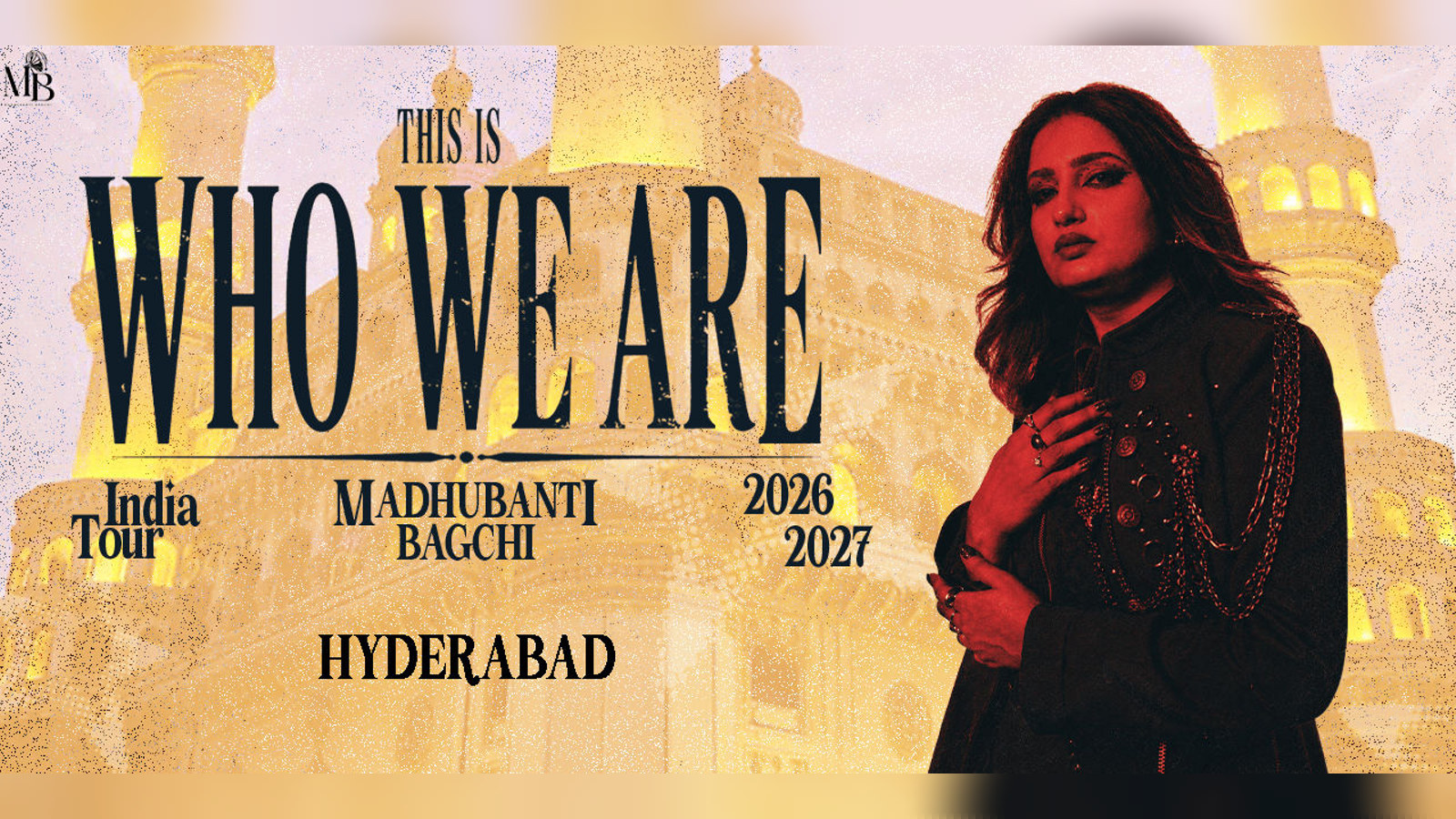 Madhubanti Bagchi India Tour- THIS IS WHO WE ARE