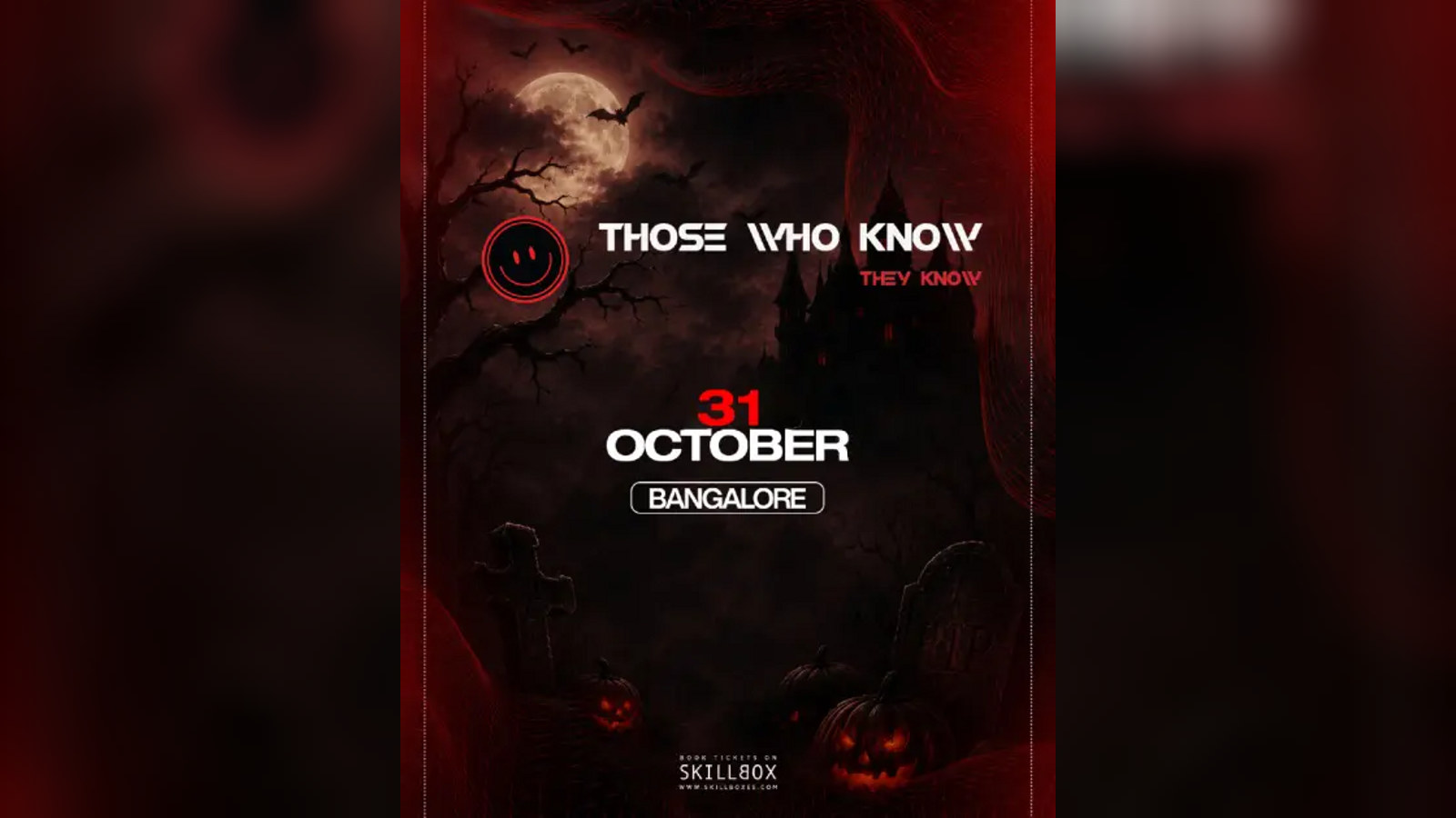 Those Who Know They Know | Bangalore | Halloween Edition 2026