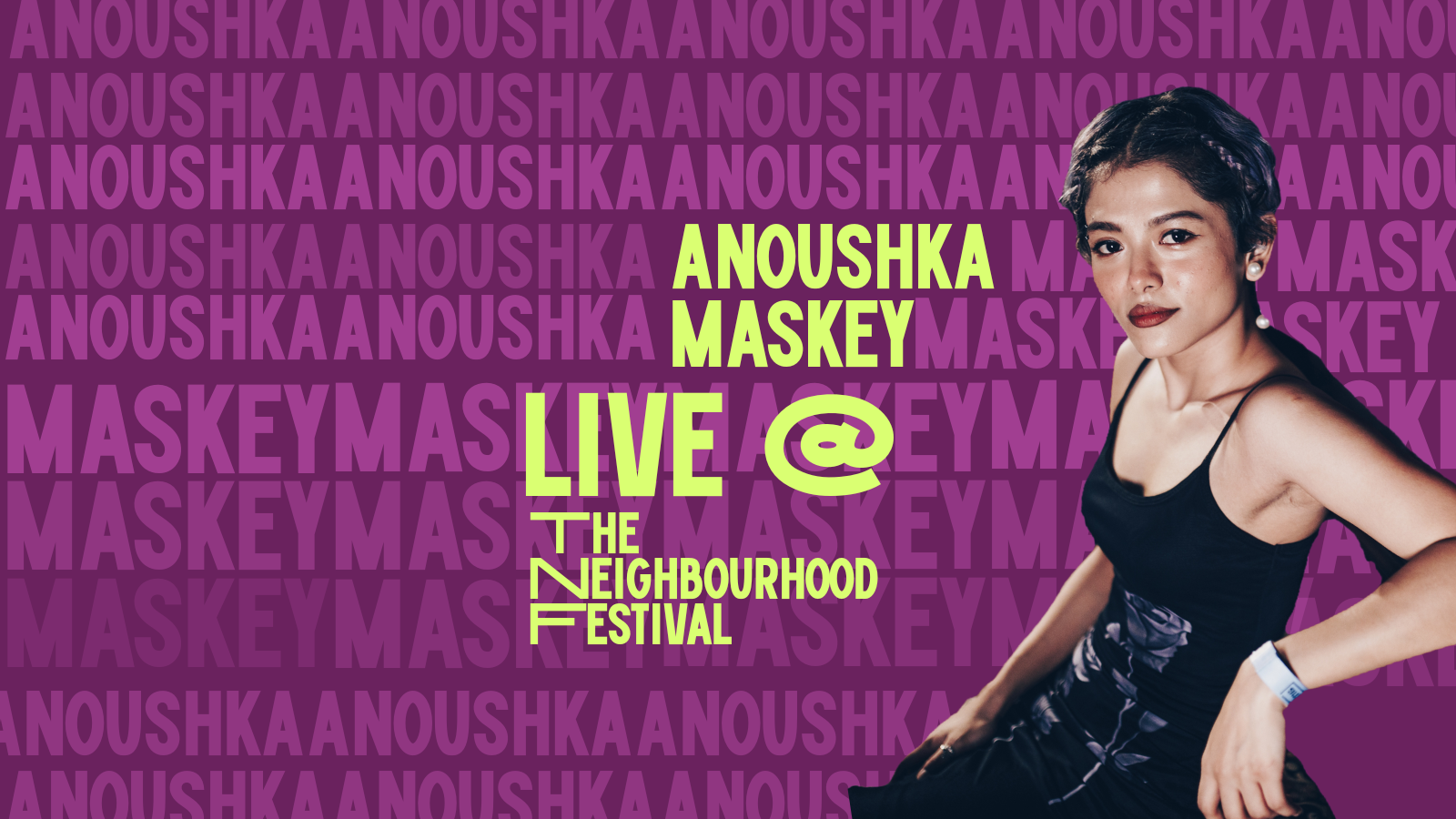 Anoushka Maskey live @ The Neighbourhood Festival