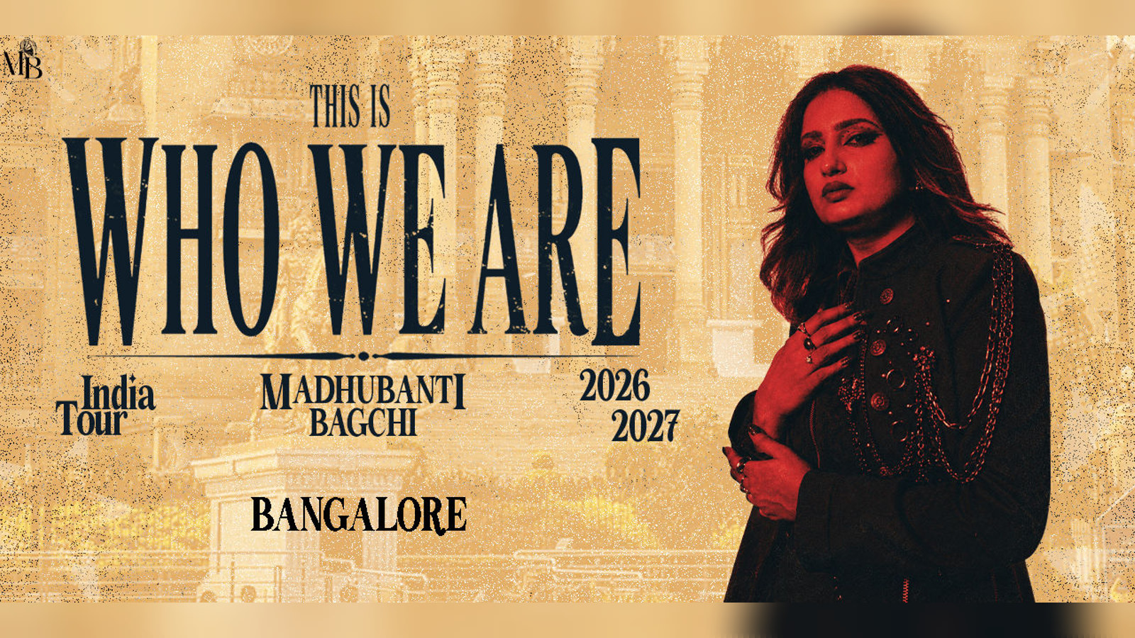 Madhubanti Bagchi India Tour- THIS IS WHO WE ARE