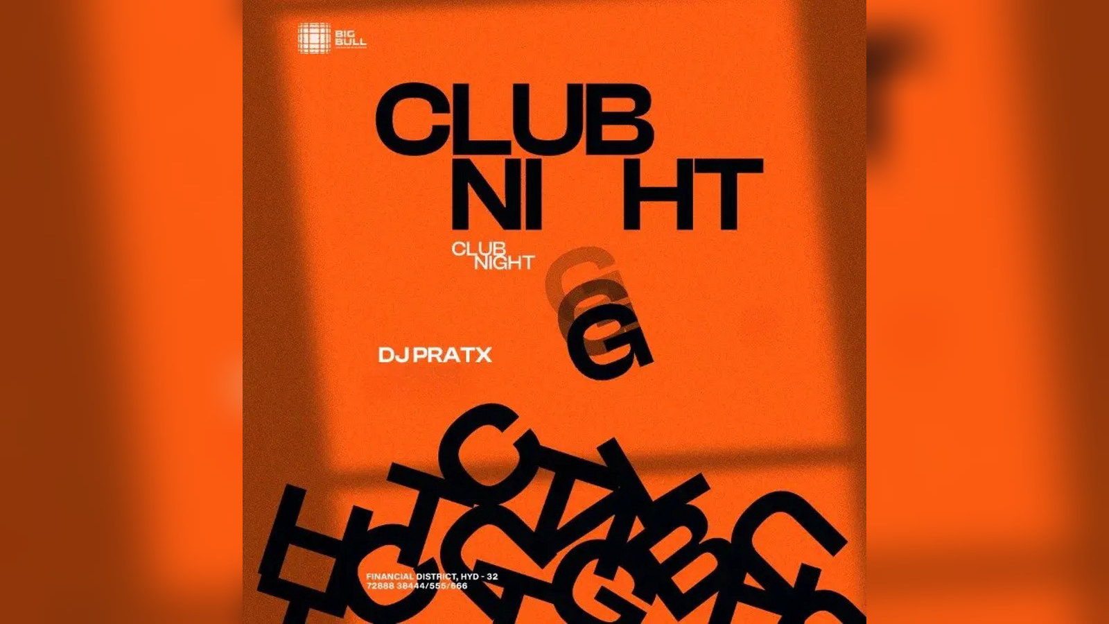 Club Night Ft. PRATX at Big Bull